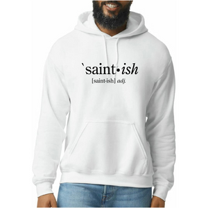 Saint-ish Hoodie (Unisex) | Pre-Order | Available 10/30